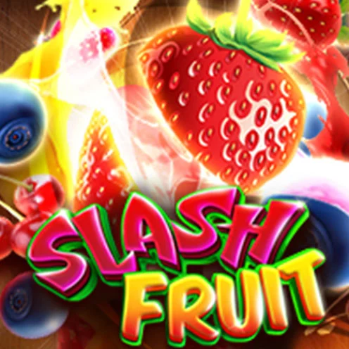 Slash Fruit